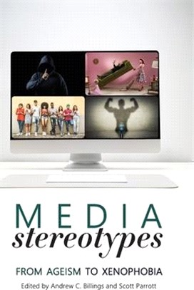 Media Stereotypes ― From Ageism to Xenophobia