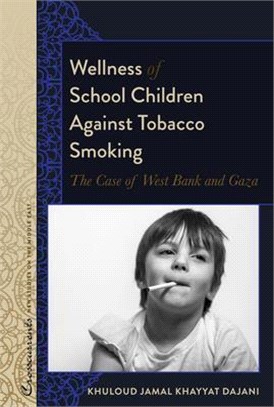 Wellness of School Children Against Tobacco Smoking: The Case of West Bank and Gaza