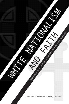 White Nationalism and Faith：Statements and Counter-Statements on American Identity