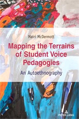 Mapping the Terrains of Student Voice Pedagogies ― An Autoethnography