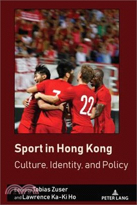 Sport in Hong Kong: Culture, Identity, and Policy