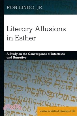 Literary Allusions in Esther: A Study on the Convergence of Intertexts and Narrative