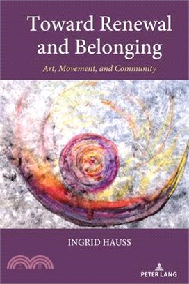 Toward Renewal and Belonging: Art, Movement, and Community