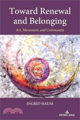 Toward Renewal and Belonging: Art, Movement, and Community