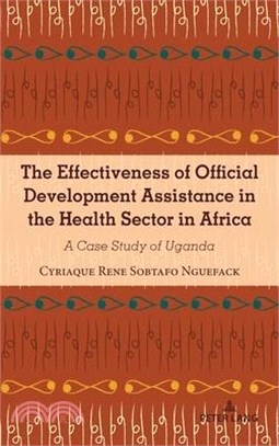 The Effectiveness of Official Development Assistance in the Health Sector in Africa: A Case Study of Uganda