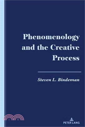 Phenomenology and the Creative Process