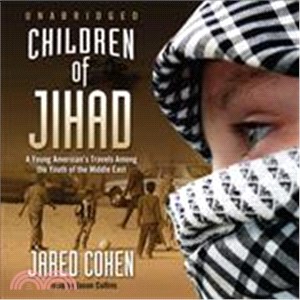 Children of Jihad ― A Young American's Travels Among the Youth of the Middle East