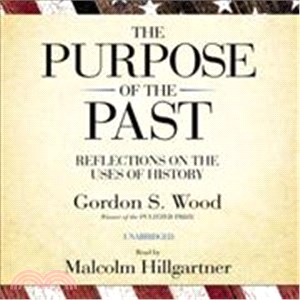 The Purpose of the Past ─ Reflections on the Uses of History