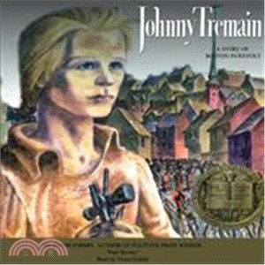 Johnny Tremain ─ A Story of Boston in Revolt