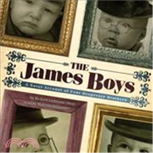 The James Boys: A Novel Account of Four Desperate Brothers