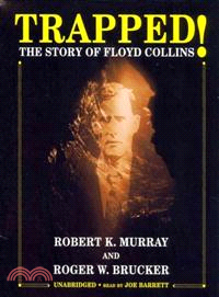Trapped!—The Story of Floyd Collins 