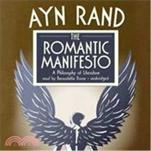 The Romantic Manifesto: A Philosophy of Literature