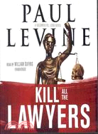 Kill All the Lawyers: A Solomon Vs. Lord Novel