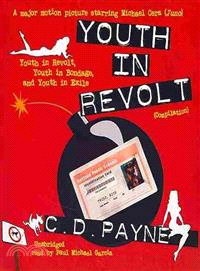 Youth in Revolt ─ Youth in Revolt, Youth in Bondage, and Youth in Exile 