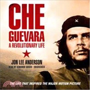 Che Guevara ─ A Revolutionary Life
