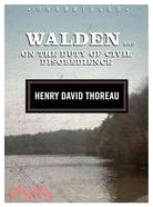 Walden and on the Duty of Civil Disobedience