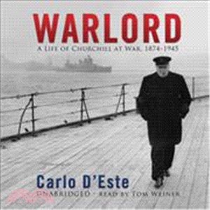 Warlord ― A Life of Churchill at War, 1874-1945