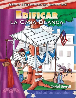 Edificar la Casa Blanca (Building Up the White House)