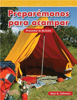 Preparémonos para acampar (Getting Ready to Camp)