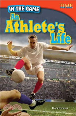 In the Game: An Athlete's Life