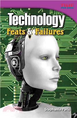 Technology: Feats and Failures