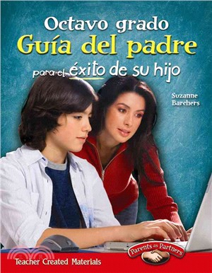 Octavo grado Guia del padre para el exito de su hijo