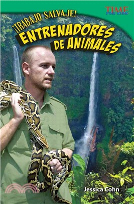 ¡Trabajo salvaje! Entrenadores de animales (Wild Work! Animal Trainers)