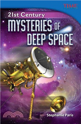21st Century: Mysteries of Deep Space (library bound)