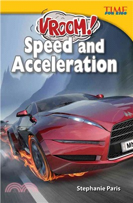 Vroom! Speed and Acceleration (library bound)