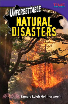 Unforgettable Natural Disasters (library bound)