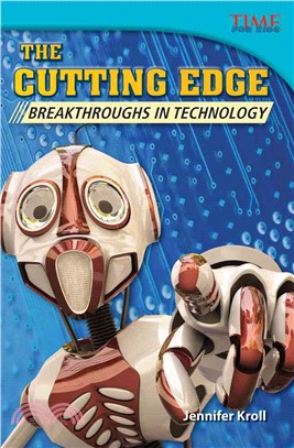 The Cutting Edge: Breakthroughs in Technology (library bound)