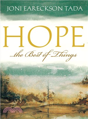 Hope. . .the Best of Things