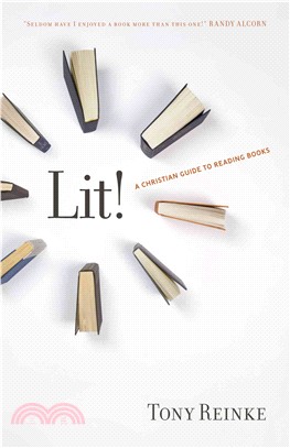 Lit! ─ A Christian Guide to Reading Books