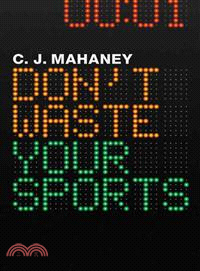 Don't Waste Your Sports