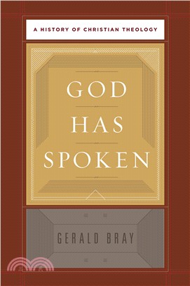 God Has Spoken ― A History of Christian Theology