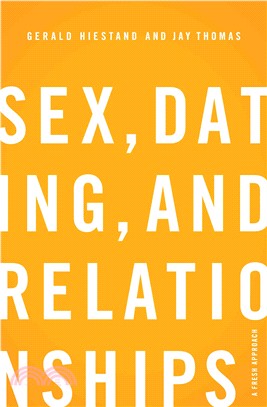 Sex, Dating, and Relationships ─ A Fresh Approach