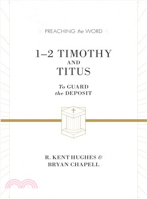 1-2 Timothy and Titus—To Guard the Deposit