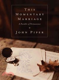 This Momentary Marriage ─ A Parable of Permanence