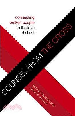 Counsel from the Cross ─ Connecting Broken People to the Love of Christ