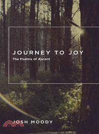 Journey to Joy ─ The Psalms of Ascent