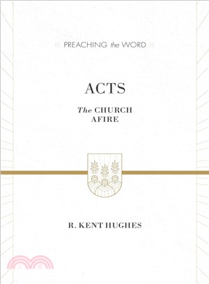 Acts ― The Church Afire; Esv Edition
