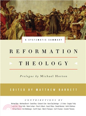 Reformation Theology ─ A Systematic Summary