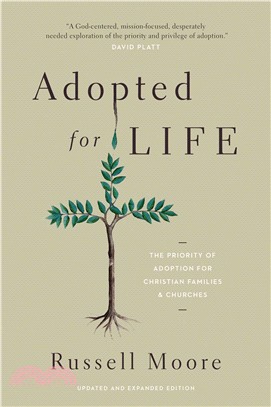 Adopted for Life ─ The Priority of Adoption for Christian Families and Churches