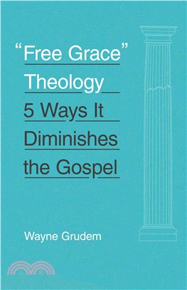 Free Grace Theology ─ 5 Ways It Diminishes the Gospel