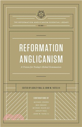Reformation Anglicanism ─ A Vision for Today's Global Communion