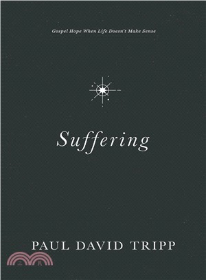 Suffering ― Gospel Hope When Life Doesn't Make Sense