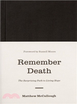 Remember Death ― The Surprising Path to Living Hope