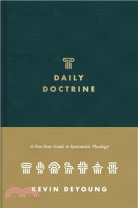 Daily Doctrine：A One-Year Guide to Systematic Theology