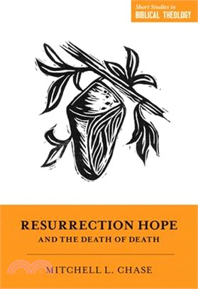 Resurrection Hope and the Death of Death