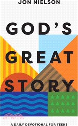 God's Great Story: A Daily Devotional for Teens